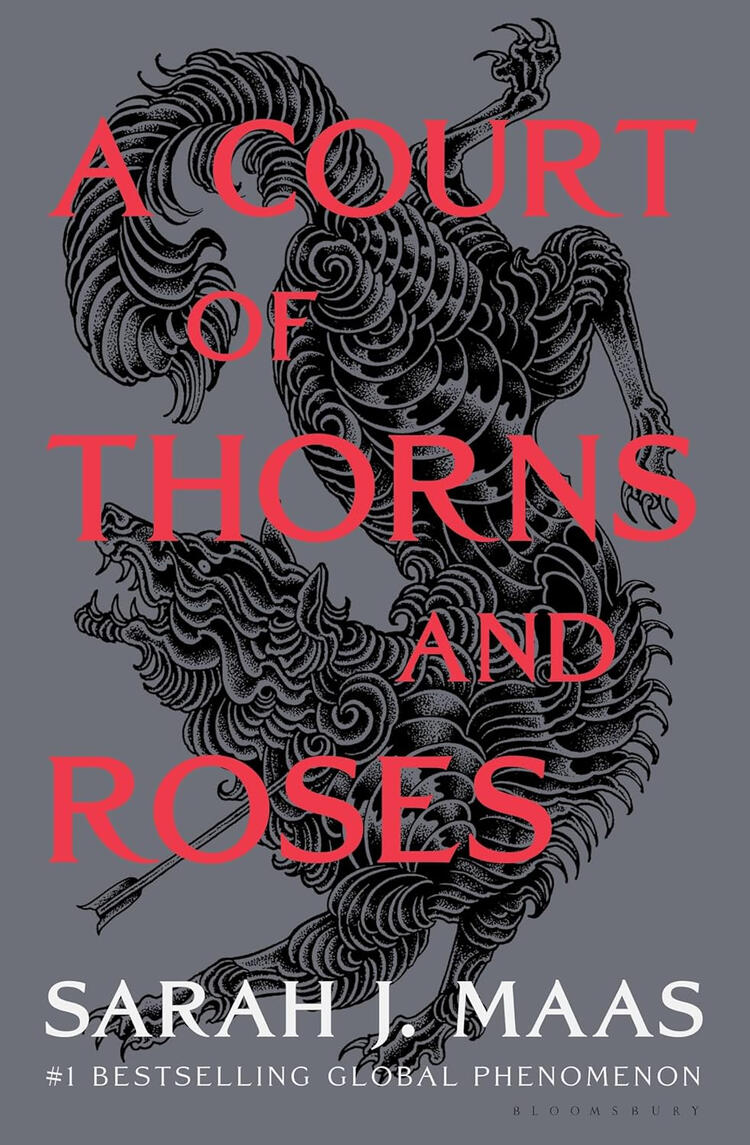 A Court of Thorns and Roses | Pine Harbor Public Library Cover of A Court of Thorns and Roses by Sarah J. Maas.