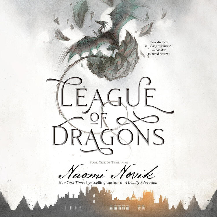 League of Dragons | Pine Harbor Public Library Cover of League of Dragons by Naomi Novik